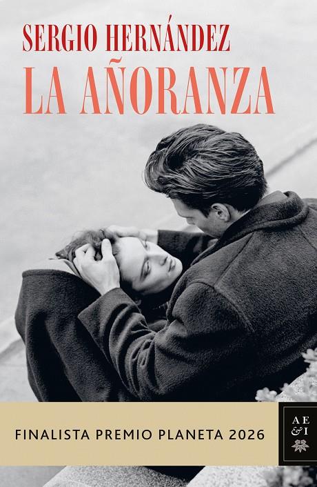La añoranza | 9788408328858 | Sergio Hernández