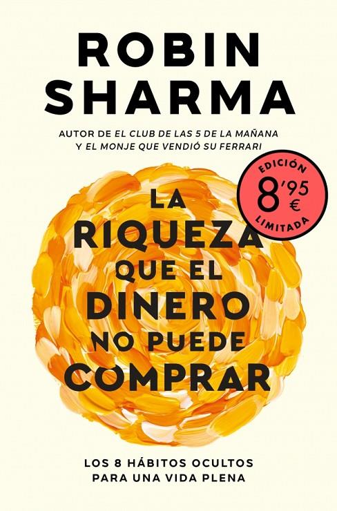 La riqueza que el dinero no puede comprar | 9788466381093 | Robin Sharma