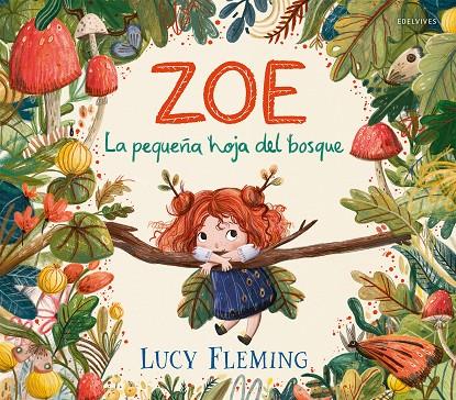 Zoe : la pequeña hoja del bosque | 9788414065051 | Lucy Fleming