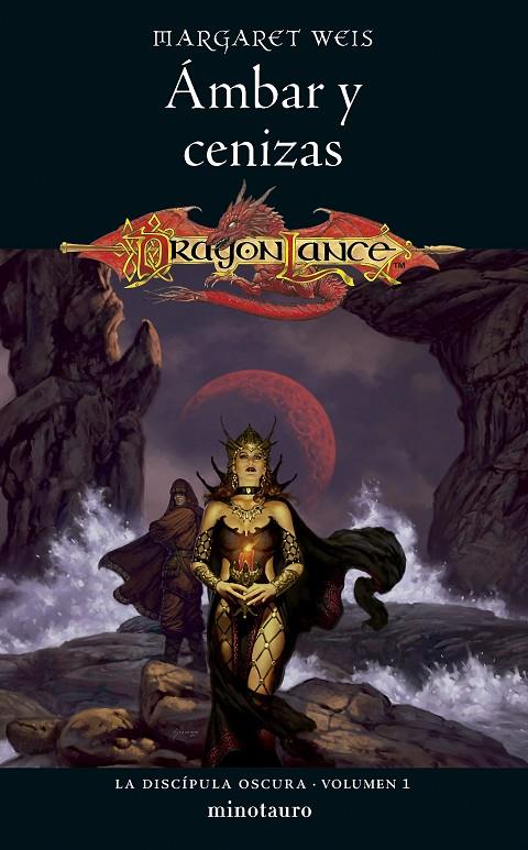 Ámbar y cenizas (La discípula oscura; 1) | 9788445011508 | Margaret Weis