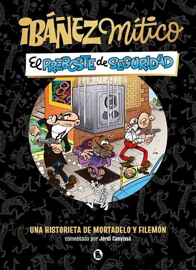 El preboste de seguridad (Ibáñez Mítico; 2) | 9788402431936 | Francisco Ibáñez