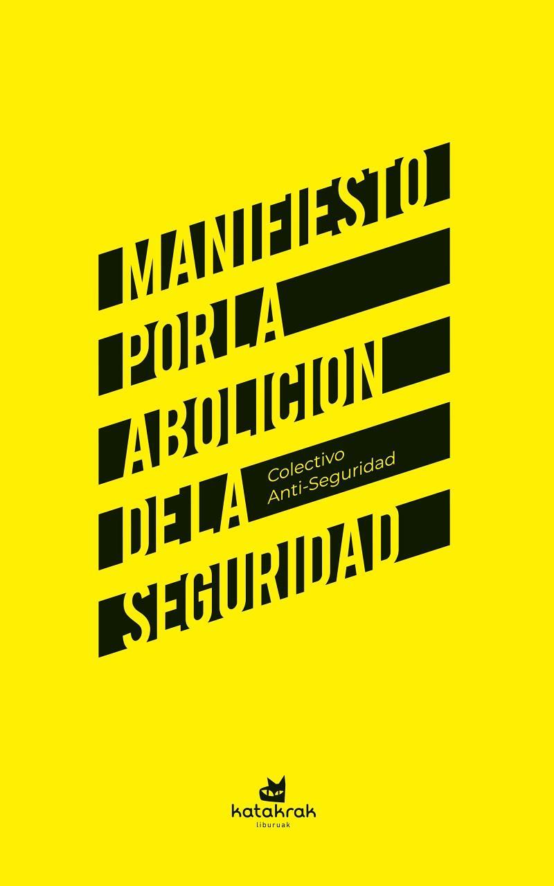Manifiesto por la abolición de la seguridad | 9788410316126