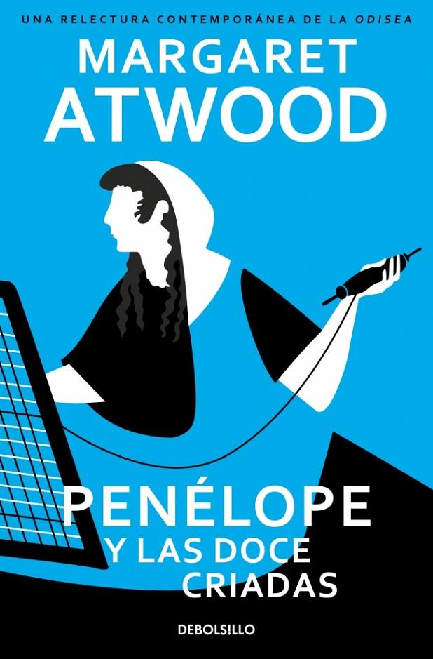 Penélope y las doce criadas | 9788466390927 | Margaret Atwood