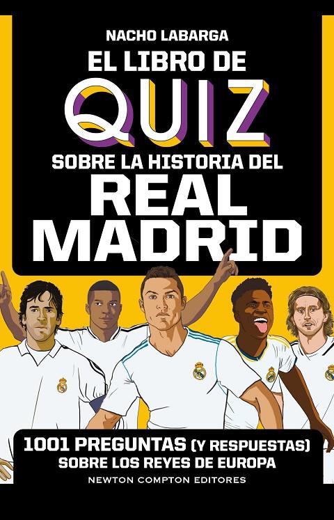 El libro de quiz sobre la historia del Real Madrid | 9788419620934 | Ignacio Labarga Adán