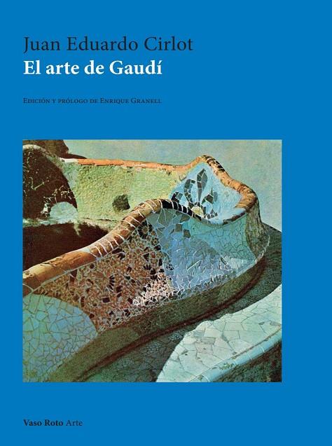 El arte de Gaudí | 9791387604486 | Juan Eduardo Cirlot