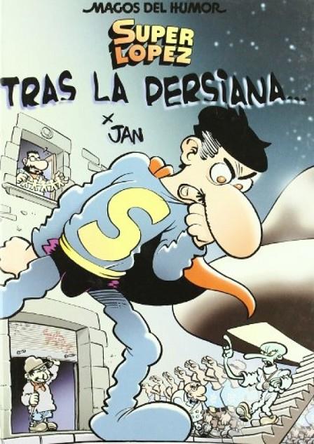 Tras la persiana... (Superlópez) | 9788466618946 | Jan