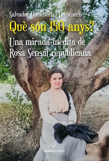 Què són 150 anys? | 9788412965490 | Salvador Domènech Domènech