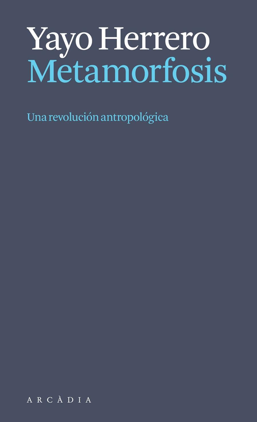 Metamorfosis : una revolución antropológica | 9788412999723 | Yayo Herrero
