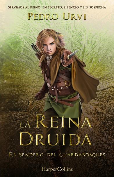 La reina druida (El sendero del guardabosques; 16) | 9788410643642 | Pedro Urvi