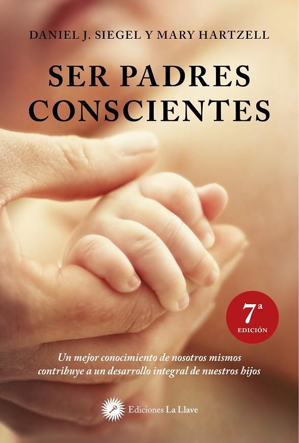 Ser padres conscientes | 9788495496843 | Daniel J. Siegel ; Mary Hartzell