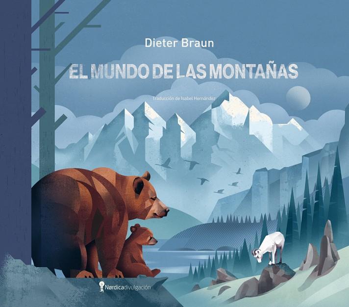 El mundo de las montañas | 9788419735553 | Dieter Braun