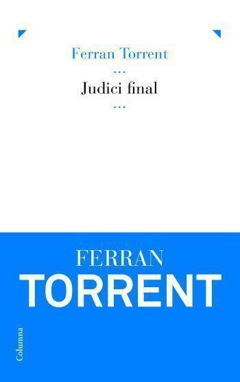 Judici final | 9788466407472 | Ferran Torrent