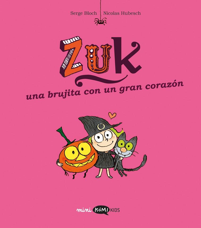 Una brujita con un gran corazón (Zuk ; 6 ) | 9791387744229 | Serge Bloch ; Nicolas Hubesch
