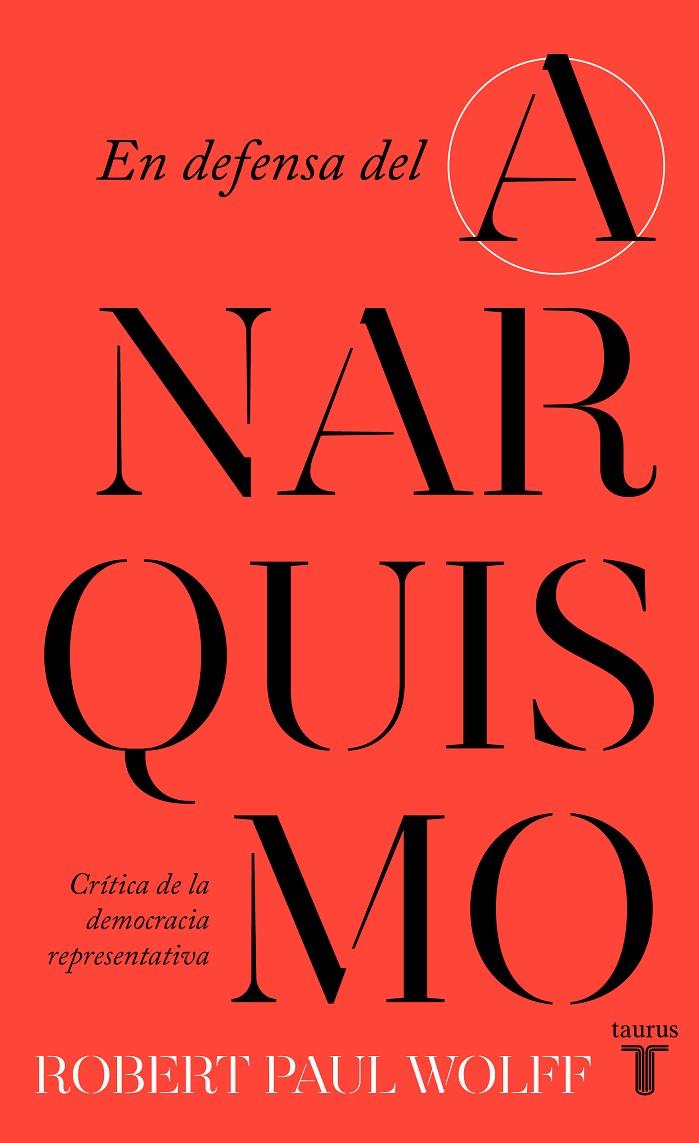 En defensa del anarquismo | 9788430626090 | Robert Paul Wolff