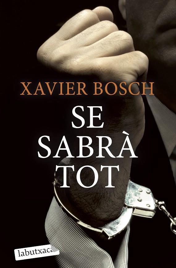 Se sabrà tot | 9788499302959 | Xavier Bosch