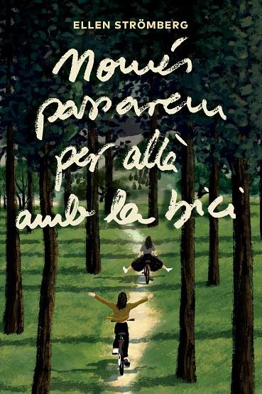 Només passarem per allà amb la bici | 9791387672225 | Ellen Strömberg