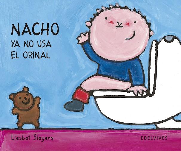 Nacho ya no usa el orinal | 9788426351241 | Liesbet Slegers