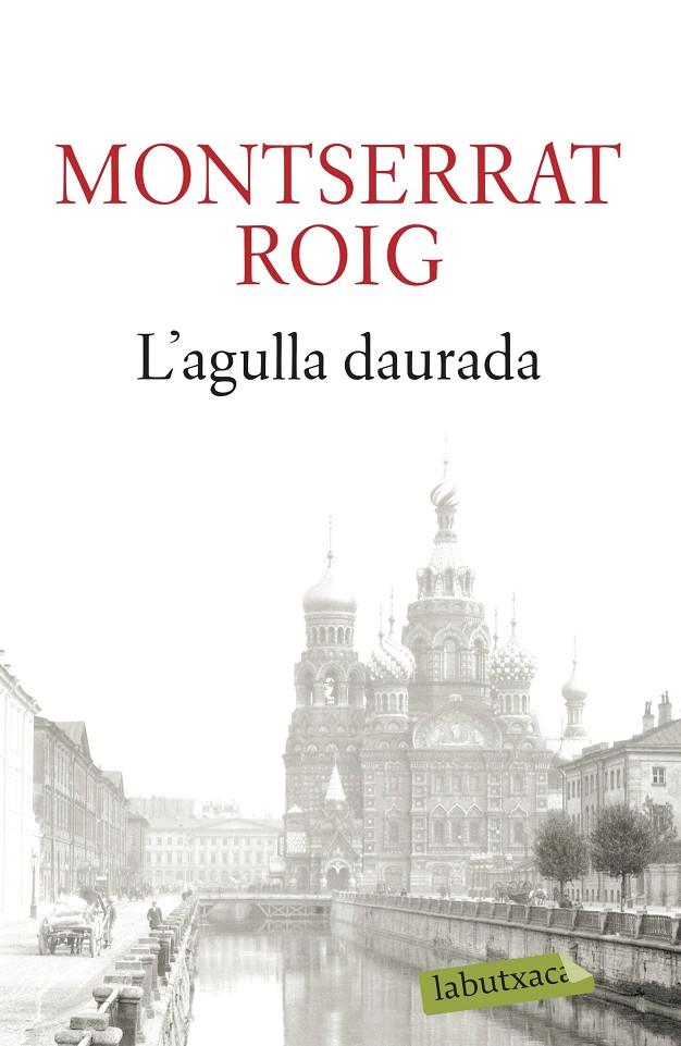 L'agulla daurada | 9788499301990 | Montserrat Roig