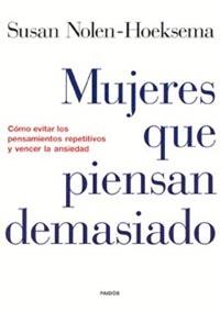 Mujeres que piensan demasiado | 9788449315459 | Susan Nolen-Hoeksema