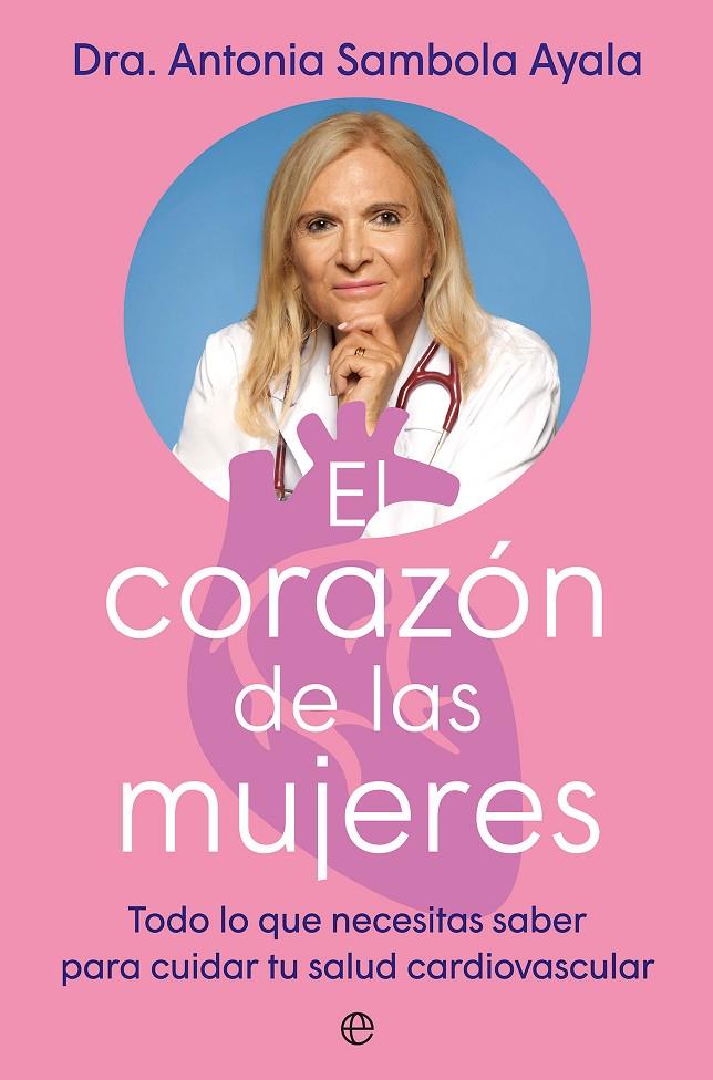 El corazón de las mujeres | 9788410941403 | Antonia Sambola Ayala