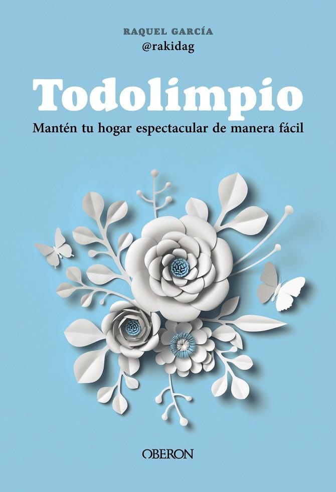 Todolimpio | 9788441551503 | Raquel García (@rakidag)