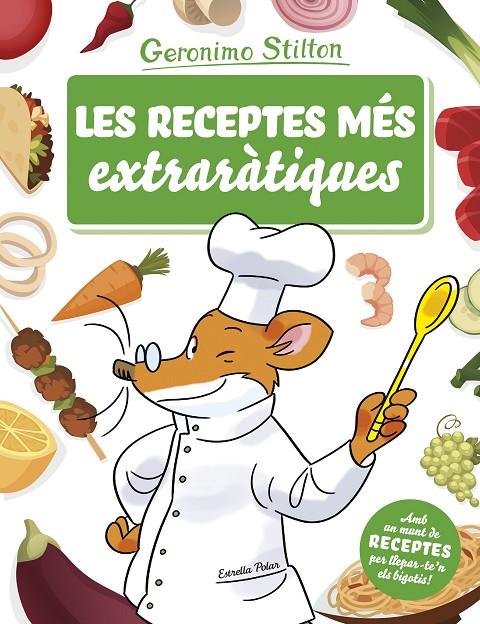 Les receptes més extraràtiques | 9788491373261 | Geronimo Stilton