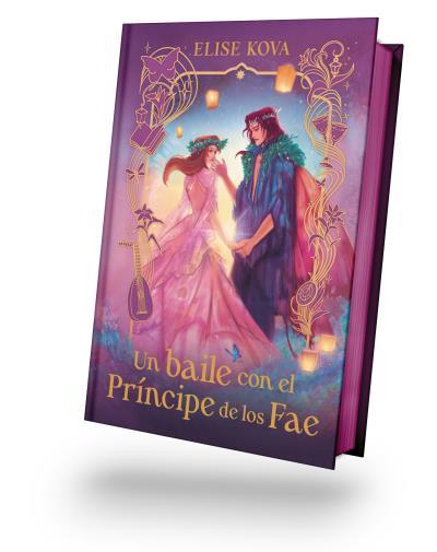 Un baile con el príncipe de los Fae (edició de luxe) | 9788410085657 | Elise Kova