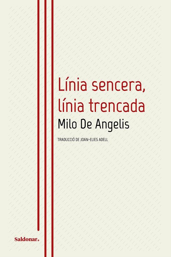 Línia sencera, línia trencada (bilingüe italià - català) | 9788419571205 | Milo De Angelis