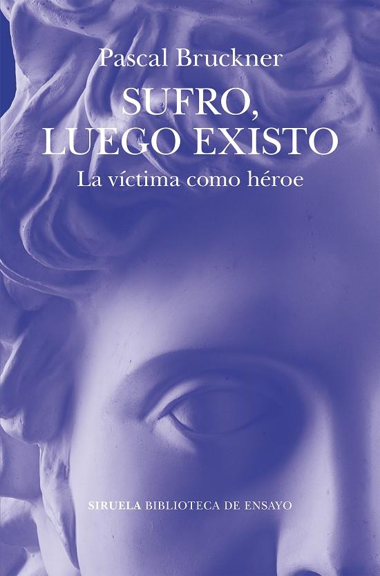 Sufro, luego existo | 9791388032042 | Pascal Bruckner