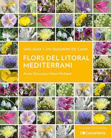 Flors del litoral mediterrani | 9788413564937 | Annie Aboucaya ; Henri Michaud