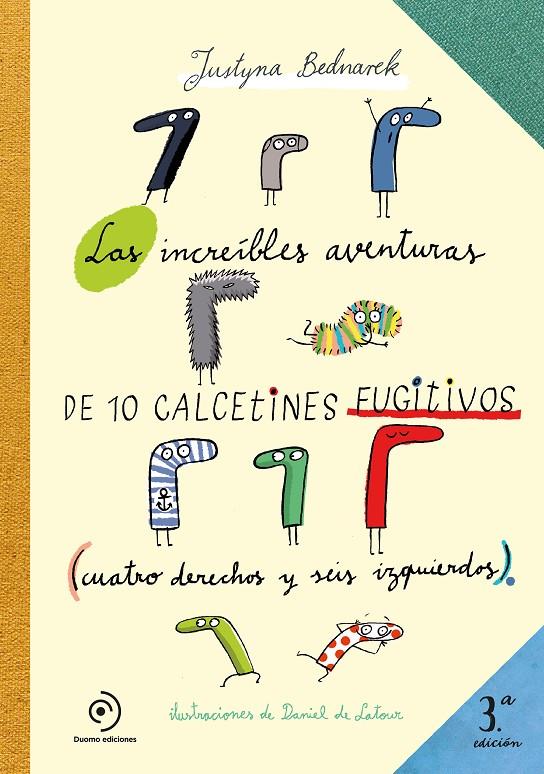 Las increíbles aventuras de 10 calcetines fugitivos | 9791387574307 | Justyna Bednarek ; Daniel de Latour