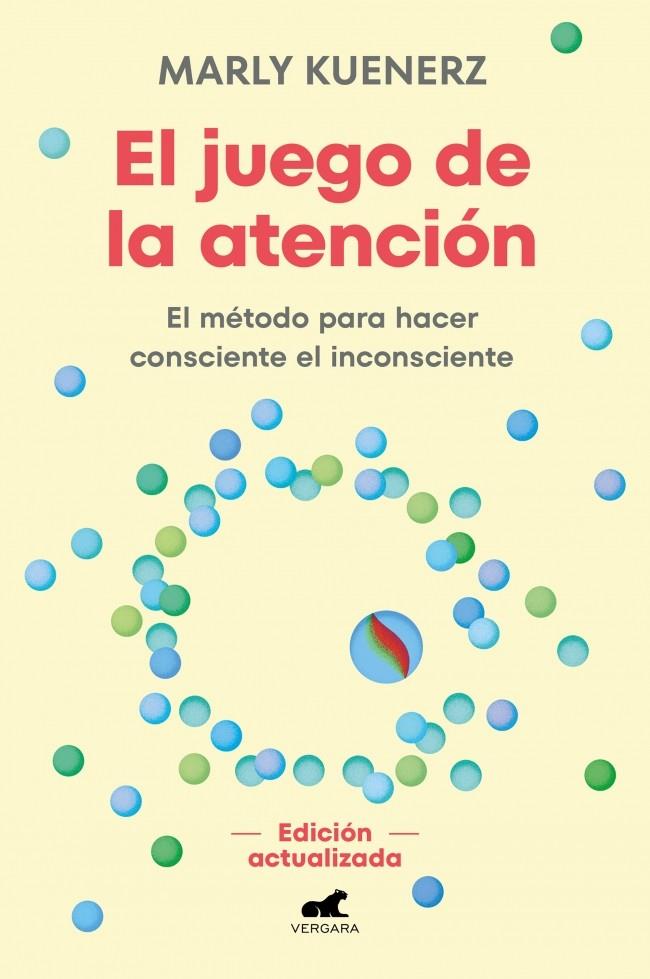 El juego de la atención | 9788410467026 | Marly Kuenerz