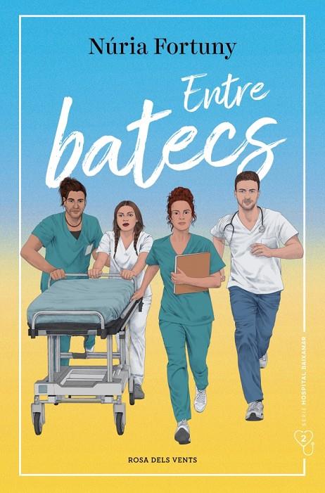 Entre batecs (Hospital Baixamar; 2) | 9788419756831 | Núria Fortuny