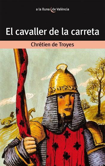 El cavaller de la carreta | 9788476600177 | Chrétien de Troyes