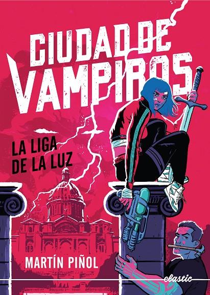 La liga de la luz (Ciudad de vampiros; 2) | 9788419478801 | Martín Piñol