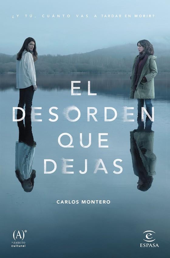 El desorden que dejas | 9788467061123 | Carlos Montero