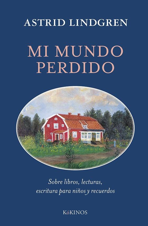Mi mundo perdido | 9788419475992 | Astrid Lindgren