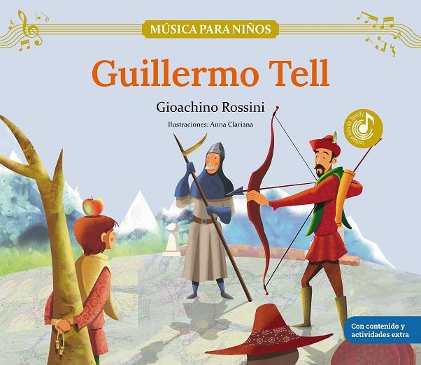 Guillermo Tell | 9788413616131 | Gioachino Rossini ; Anna Clariana