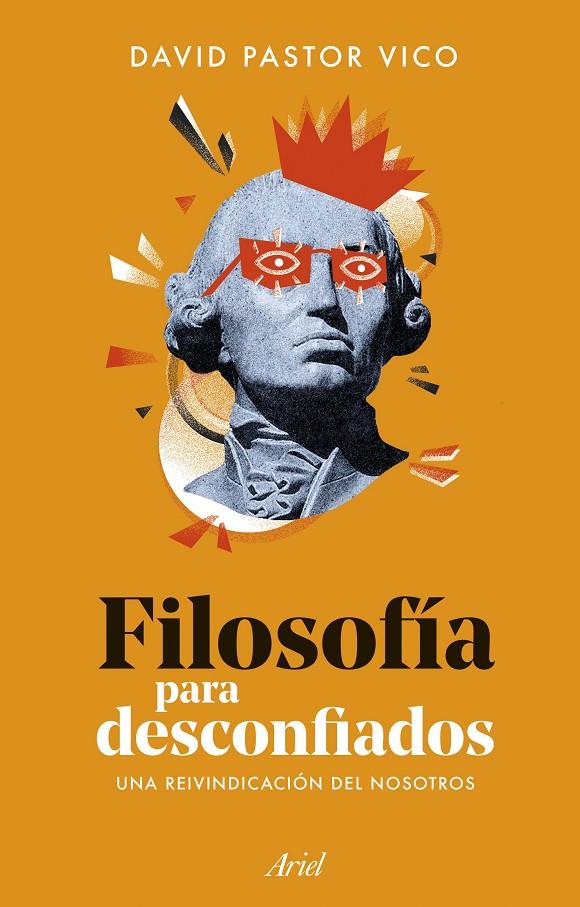 Filosofía para desconfiados | 9788434440074 | David Pastor Vico