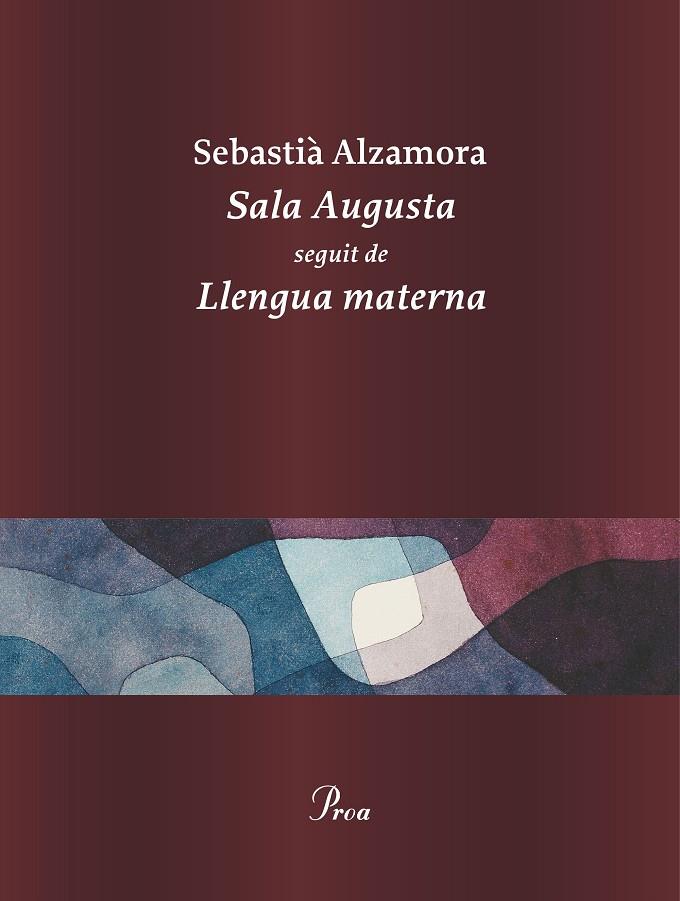 Sala Augusta ; Llengua materna | 9788410488281 | Sebastià Alzamora