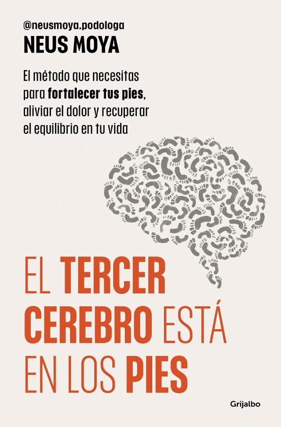 El tercer cerebro está en los pies | 9788425373893 | Neus Moya (@neusmoya_podologa)