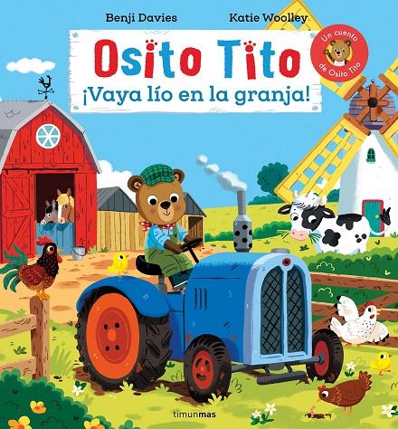 Osito Tito : ¡Vaya lío en la granja! | 9788408311706 | Benji Davies ; Katie Woolley