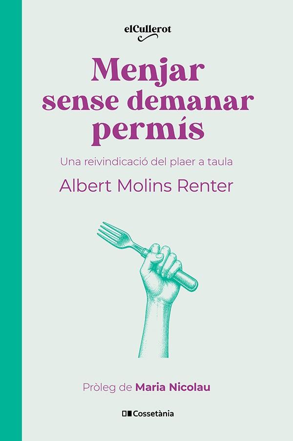Menjar sense demanar permís | 9788413566283 | Albert Molins Renter