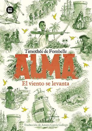 Alma 1 : El viento se levanta | 9788410860155 | Timothée de Fombelle