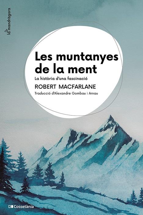 Les muntanyes de la ment | 9788413565033 | Robert Macfarlane