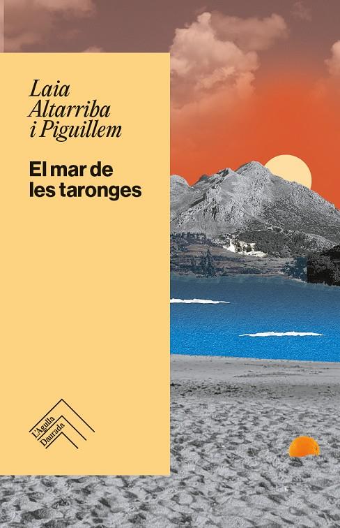 El mar de les taronges | 9788419515360 | Laia Altarriba i Piguillem