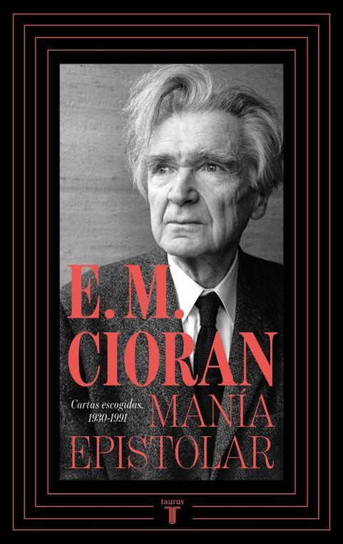 Manía epistolar | 9788430627493 | E.M. Cioran