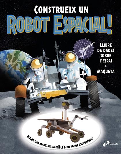 Construeix un robot espacial! | 9788413494791 | Eve Robertson ; Jane Wilsher ; Giles Sparrow