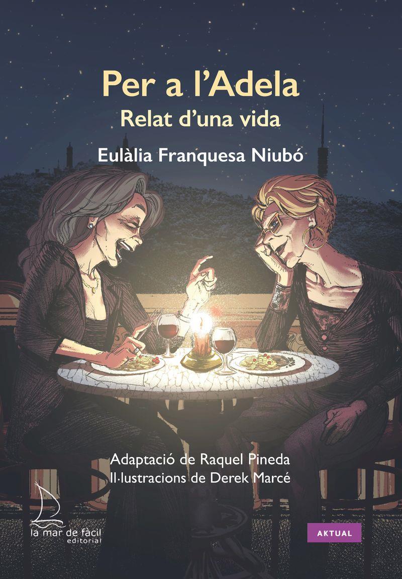 Per a l'Adela | 9788410371293 | Eulàlia Franquesa Niubó ; Raquel Pineda