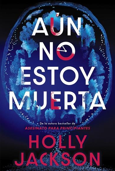 Aún no estoy muerta | 9788419822956 | Holly Jackson